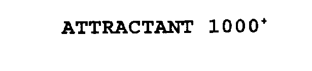 ATTRACTANT 1000+