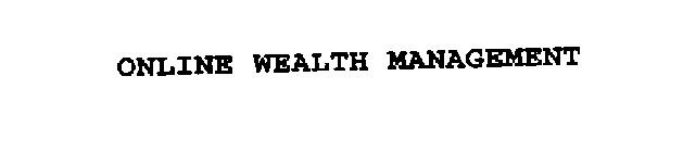 ONLINE WEALTH MANAGEMENT