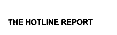 THE HOTLINE REPORT