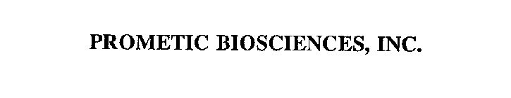 PROMETIC BIOSCIENCES, INC.