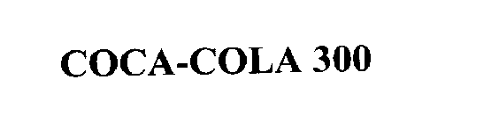 COCA-COLA 300