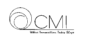 CMI WHERE INNOVATION TAKES SHAPE