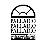 PALLADIO PALLADIO PALLADIO INTERNATIONAL ANTIQUE MARKET