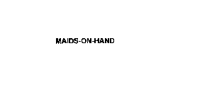 MAIDS-ON-HAND