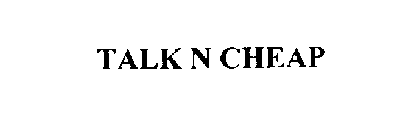 TALK N CHEAP