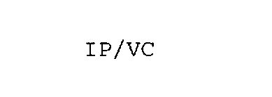 IP/VC