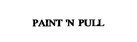 PAINT 'N PULL