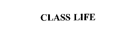 CLASS LIFE