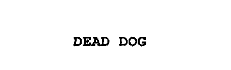 DEAD DOG