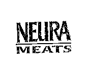 NEURA MEATS