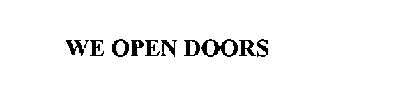 WE OPEN DOORS