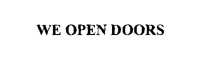 WE OPEN DOORS