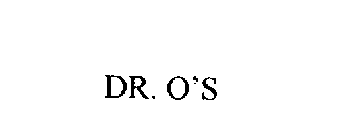 DR. O'S