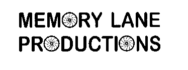 MEMORY LANE PRODUCTIONS