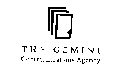 THE GEMINI COMMUNICATIONS AGENCY