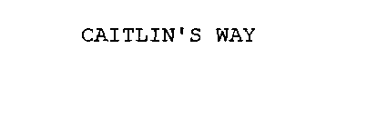 CAITLIN'S WAY