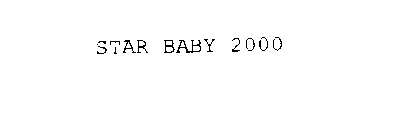 STAR BABY 2000