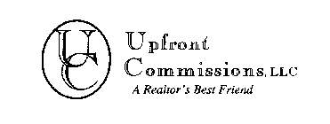 UC UPFRONT COMMISSIONS, LLC A REALTOR'SBEST FRIEND