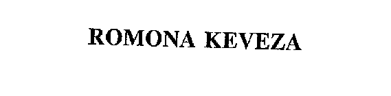 ROMONA KEVEZA