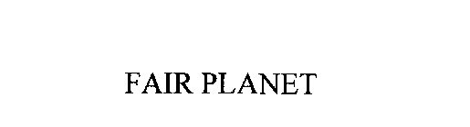 FAIR PLANET