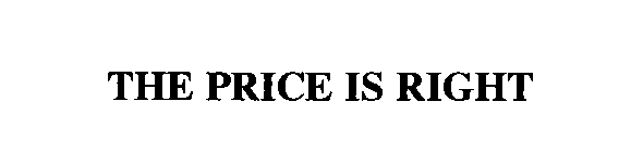 THE PRICE IS RIGHT