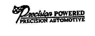 PRECISION POWERED PRECISION AUTOMOTIVE