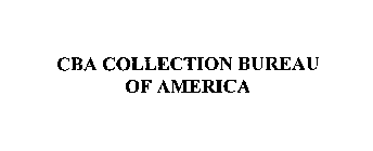 CBA COLLECTION BUREAU OF AMERICA