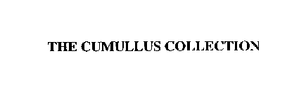 THE CUMULLUS COLLECTION
