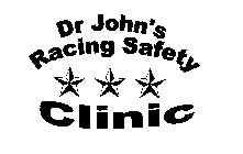DR JOHN'S RACING SAFETY CLINIC
