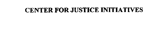 CENTER FOR JUSTICE INITIATIVES