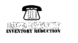 911 EMERGENCY INVENTORY REDUCTION