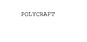 POLYCRAFT