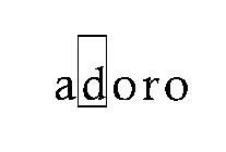 ADORO