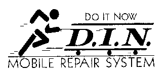 D.I.N. DO IT NOW, MOBILE REPAIR SYSTEM