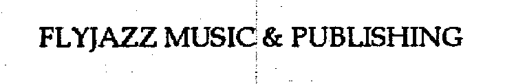 FLYJAZZ MUSIC & PUBLISHING