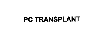 PC TRANSPLANT