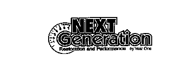 NEXT GENERATION RESTORATION AND PERFORMANCE BY YEAR ONE