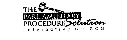 THE PARLIAMENTARY PROCEDURE SOLUTION INTERACTIVE CD-ROM