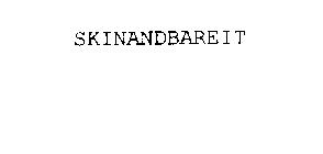 SKINANDBAREIT