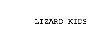 LIZARD KIDS