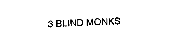 3 BLIND MONKS