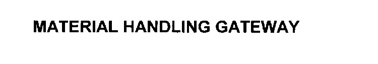 MATERIAL HANDLING GATEWAY