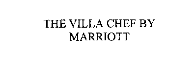 THE VILLA CHEF BY MARRIOTT