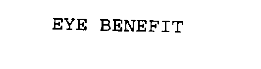 EYE BENEFIT