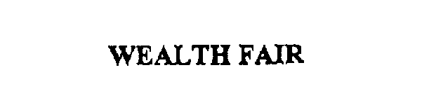 WEALTH FAIR