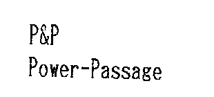P&P POWER-PASSAGE