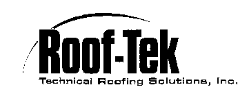 ROOF-TEK TECHNICAL ROOFING SOLUTIONS, INC.