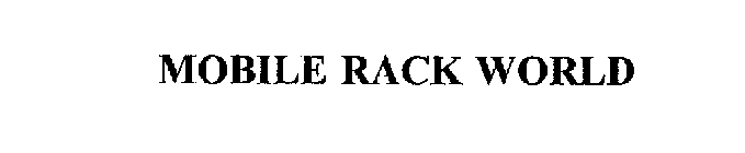 MOBILE RACK WORLD