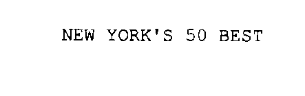 NEW YORK'S 50 BEST