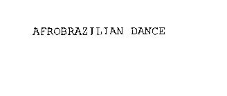 AFROBRAZILIAN DANCE